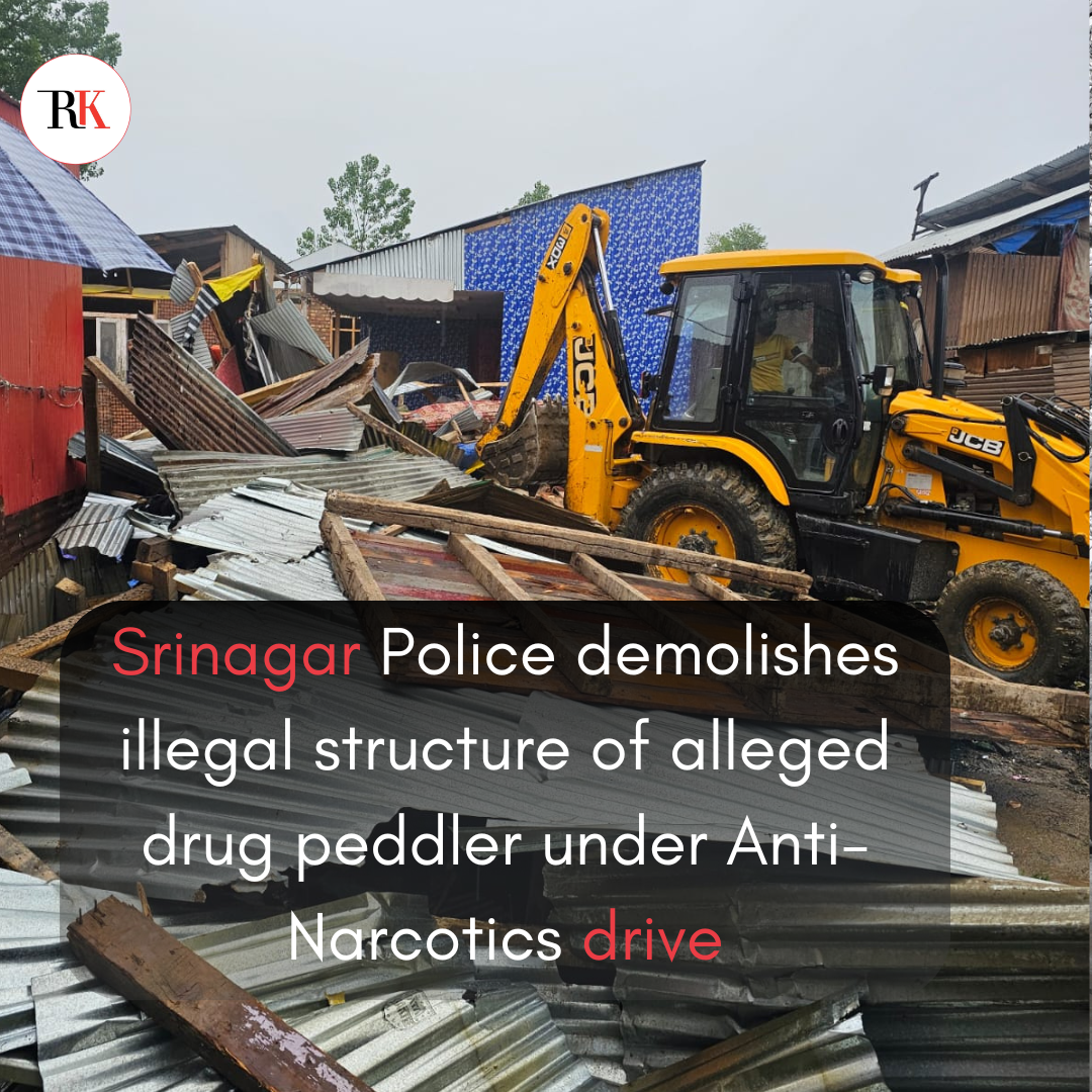 Srinagar Police demolishes illegal structure of alleged drug peddler under Anti-Narcotics drive